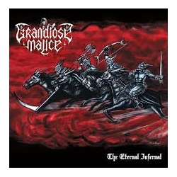 GRANDIOSE MALICE (Black Witchery) - The Eternal Infernal